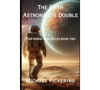 The Fifth Astronauts Double: Star-born-e Chronicles II