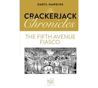 The Fifth Avenue Fiasco: The Crackerjack Chronicles, Book 5