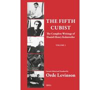 The Fifth Cubist - The Complete Writings of Daniel-Henry Kahnweiler: Part Three