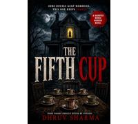 The Fifth Cup: A Haunted House Horror Novel with a Chilling Twist (Haunted House Horror Books Collection)