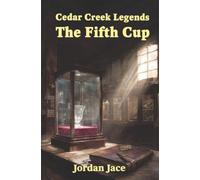 The Fifth Cup: Cedar Creek Legends Book Four
