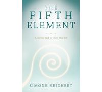 The Fifth Element: A Journey Back to One's True Self