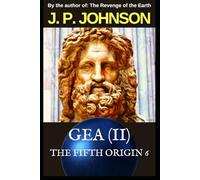 THE FIFTH ORIGIN 6: GEA (Part II)