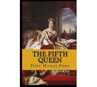 The Fifth Queen Illustrated
