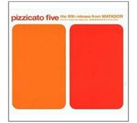 The Fifth Release from Matador by Pizzicato Five