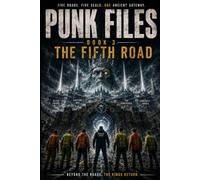 THE FIFTH ROAD: PUNK FILES BOOK 3 BLACK PRINCE (punks Files Series)