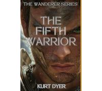 The Fifth Warrior: A Wanderer Series Novel: 5