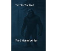 The Fifty-Year Howl