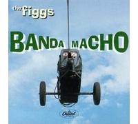 The Figgs - Banda Macho