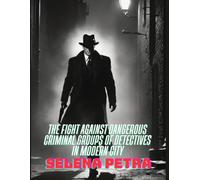 The Fight Against Dangerous Criminal Groups of Detectives in Modern City (The Legend of the Great Detective's Life in the Modern World)