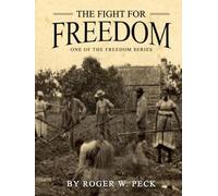 THE FIGHT FOR FREEDOM