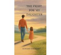The Fight For My Daughter