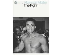 The Fight: Norman Mailer (Penguin Modern Classics)