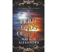The Fight of Gods and Order: The Hart Duology (The Kirrian Series)