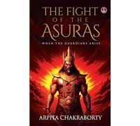 The Fight of the Asuras | The Hidden Battle between Light and Darkness from Ancient Hindu Mythology
