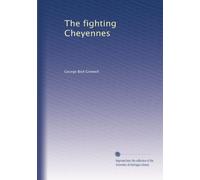 The fighting Cheyennes