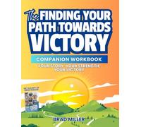 The Fighting Towards Victory Companion Workbook: A Guided Journal and Companion Workbook to Fighting Towards Victory - Find Strength, Overcome Challenges, and Keep Moving Forward