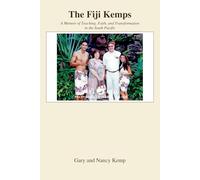 The Fiji Kemp: A Memoir of Teaching, Faith and Transformation in the South Pacific