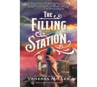 The Filling Station: A USA TODAY Bestselling Historical Fiction Novel about the Tulsa Race Massacre