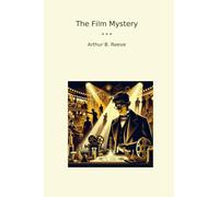 The Film Mystery (Classic Books)