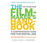 Manual del cineasta – Guía completa para la era digital – Quinta edición