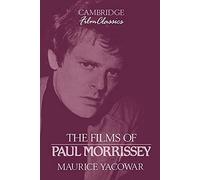 The Films of Paul Morrissey (Cambridge Film Classics)
