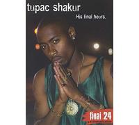 The Final 24: Tupac Shakur His Final Hours [USA] [DVD]