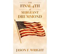 The Final 4th of Sergeant Drummond