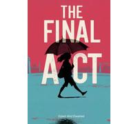 The Final Act: 100 True Stories of Killers and Their Last Moments (Crime and Mystery)
