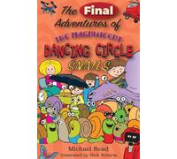 The Final adventures of the magnificent Dancing circle snails: When all is said and done: 8