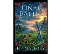 The Final Battle, an Urban Romantasy: Dark Morally Grey Fantasy Romance: 13 (The Underground City Urban Romantasy Series)