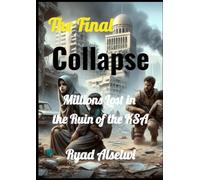 The Final Collapse: Millions Lost in the Ruin of the KSA