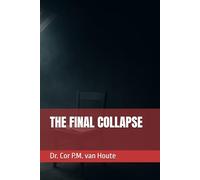 THE FINAL COLLAPSE (The Law of Wolves)