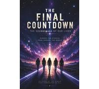 THE FINAL COUNTDOWN: THE SOUNDTRACK OF OUR LIVES