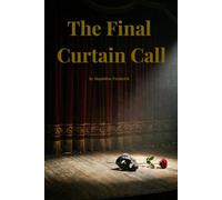 The Final Curtain Call