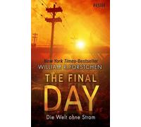 The Final Day - Die Welt ohne Strom