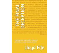 THE FINAL DECEPTION: EXPOSING THE ANTICHRIST THROUGH ,PROPHECY AI, AND HIDDEN HISTORY