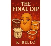 The Final Dip: One Nugget. Endless Temptations.