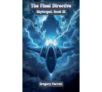 The Final Directive: 3 (Skyforged)