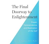 The Final Doorway to Enlightenment: Prayer, Transcendence, and Realization of the Self