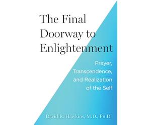 The Final Doorway to Enlightenment: Prayer, Transcendence, and Realization of the Self