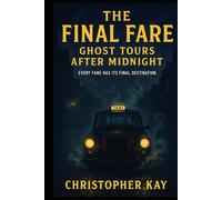 The Final Fare: Ghost Tours After Midnight