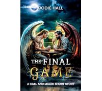 The Final Game: 1 (The Cael and Malek)