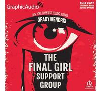 The Final Girl Support Group [Dramatized Adaptation] International Edition