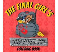 The Final Girl's Survival Kit Coloring Book