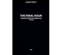 The Final Hour: Unveiling the Truth of Judgment Day in Islam