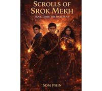 The Final Hunt: An Isekai Adventure (Scrolls of Srok Mekh)