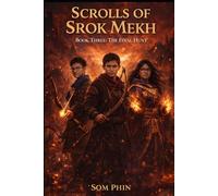 The Final Hunt: An Isekai Adventure (Scrolls of Srok Mekh)