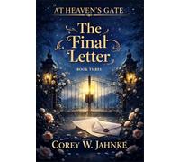 The Final Letter (At Heaven’s Gate)