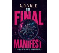 THE FINAL MANIFEST: A VESPER MOON COZY SCI-FI FANTASY MYSTERY: Book 2: A Librarian Amateur Sleuth on a Relay Station Investagtes an Unexpected Death